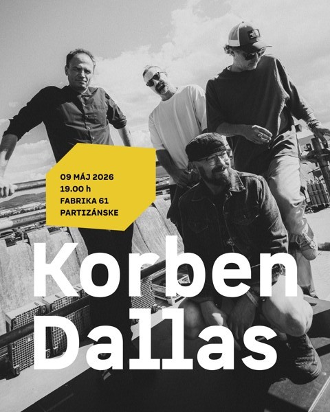 Koncert: Korben Dallas @ Fabrika 61