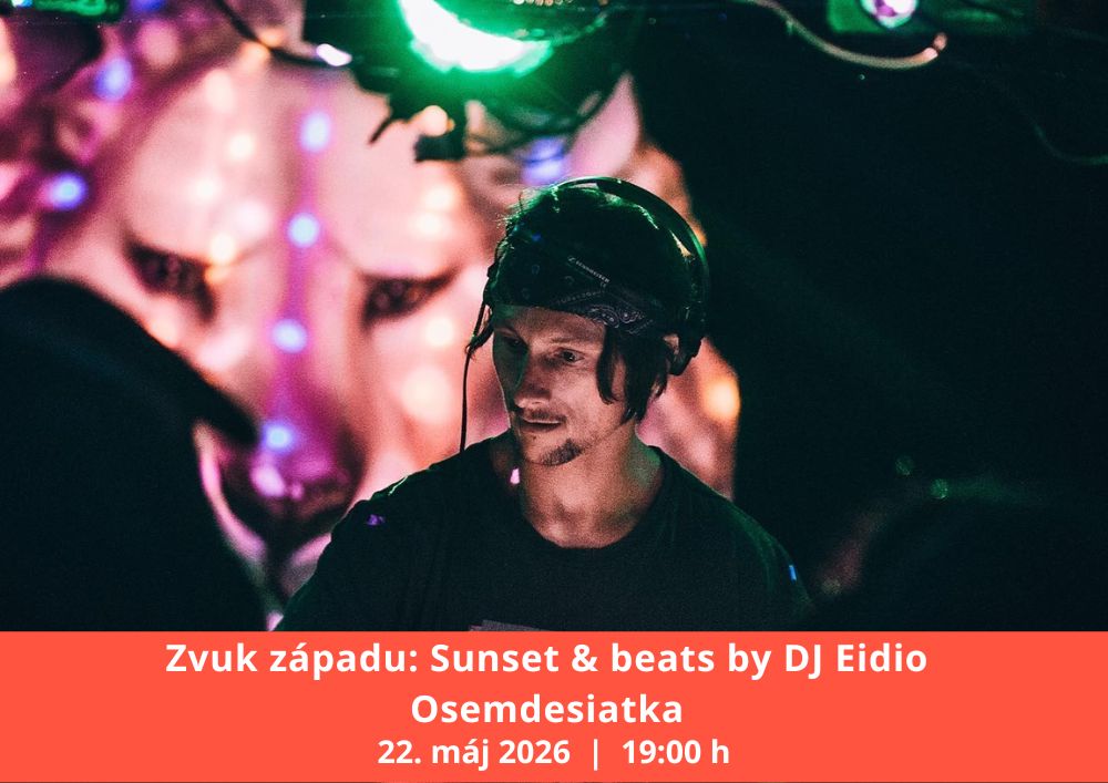Osemdesiatka: Zvuk západu: Sunset & beats @ Osemdesiatka