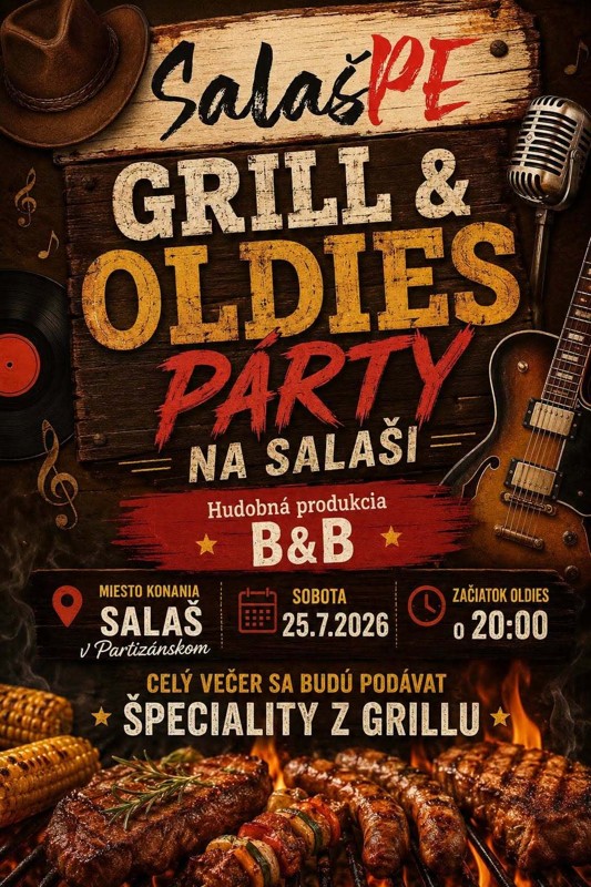 Grill and oldies party na Salaši @ Salaš reštaurácia a penzión